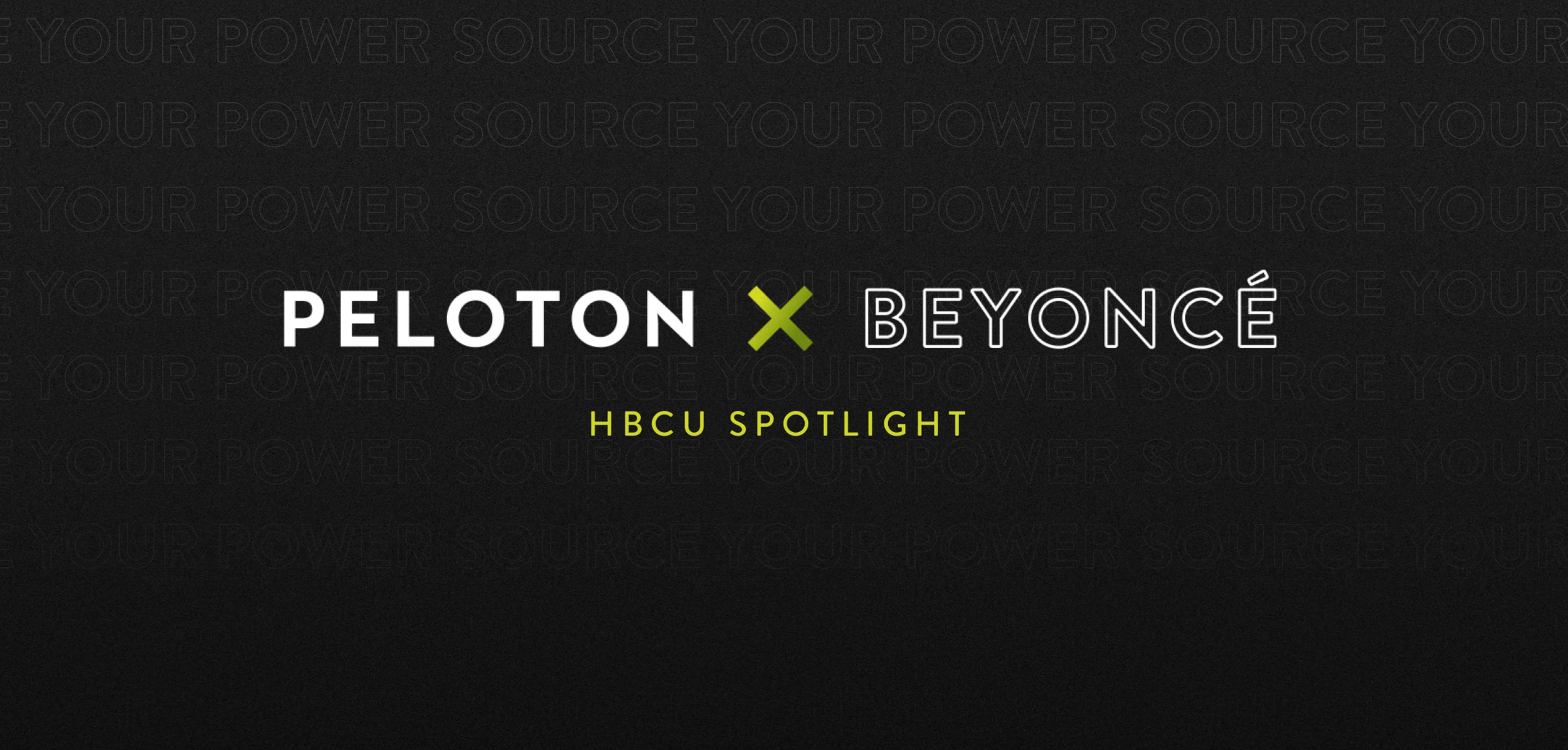 HBCU Spotlight key art — Peloton × Beyoncé lockup over a Source Your Power textured background