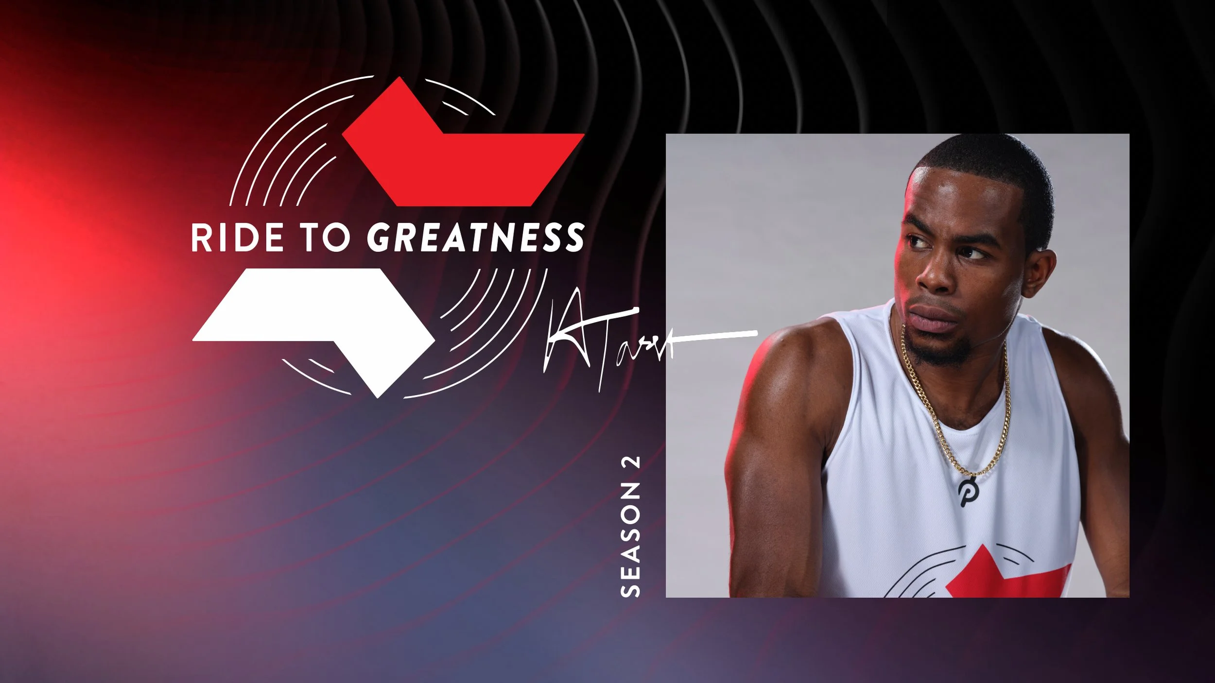Ride To Greatness Season 2 campaign hero.